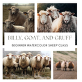 Load image into Gallery viewer, Billy, Goat and Gruff Beginner's Watercolor Sheep Class
