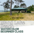 Load image into Gallery viewer, Island Lake Beach Beginner Watercolor Class at Island Lake Beach
