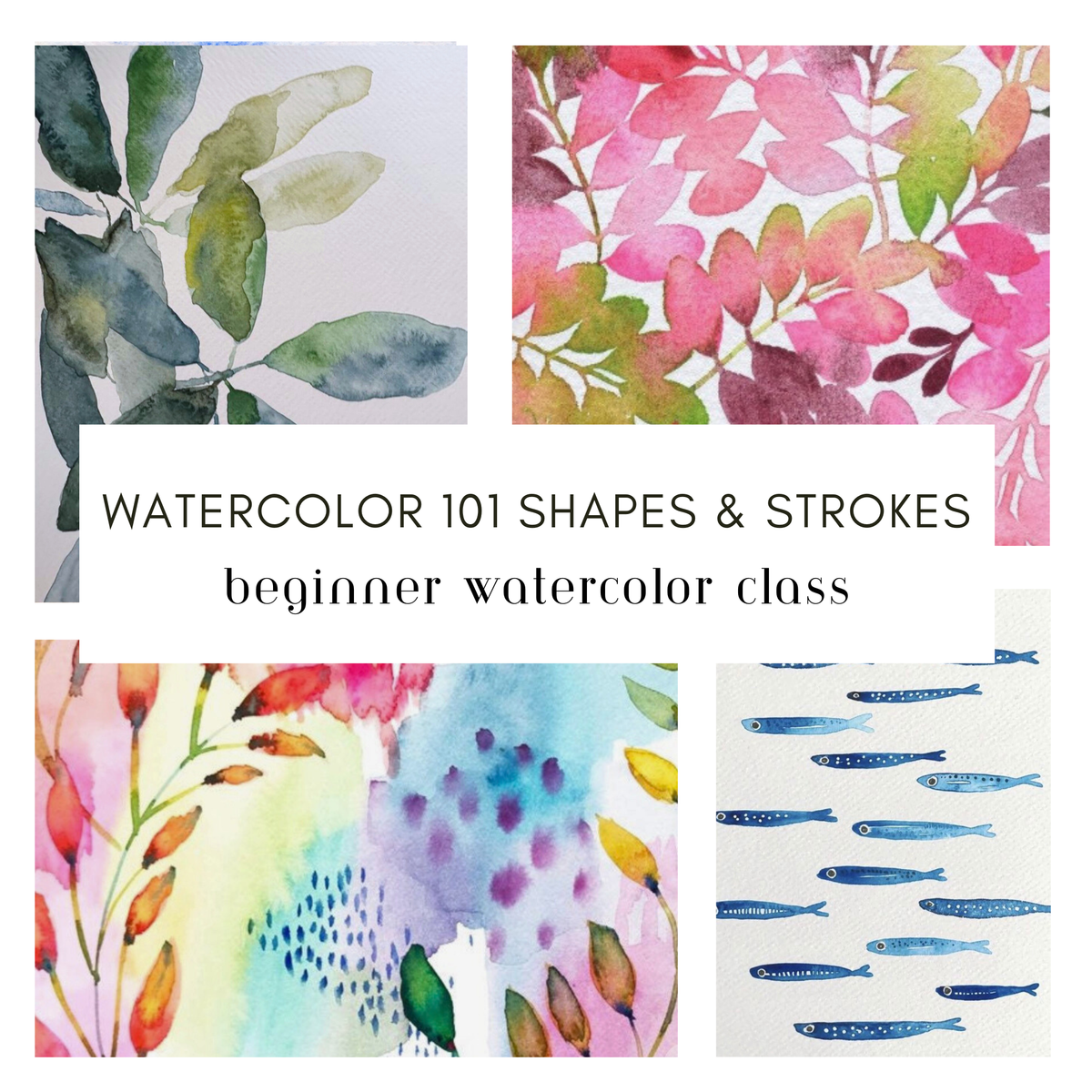 Watercolor 101 Shapes and Strokes